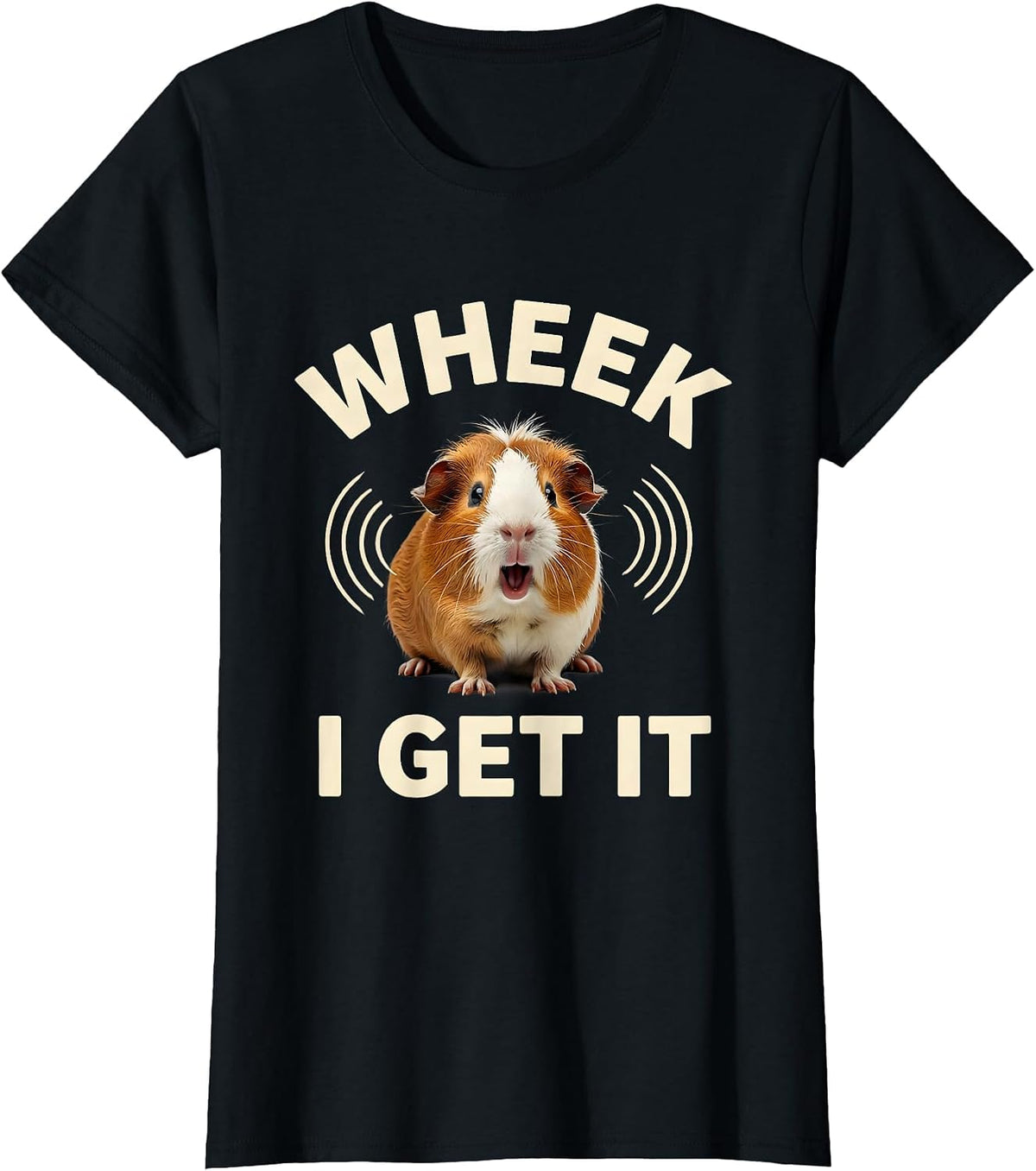 Women's Wheek, I Get It Funny Guinea Pig Lover Pet Humor T-Shirt - Black