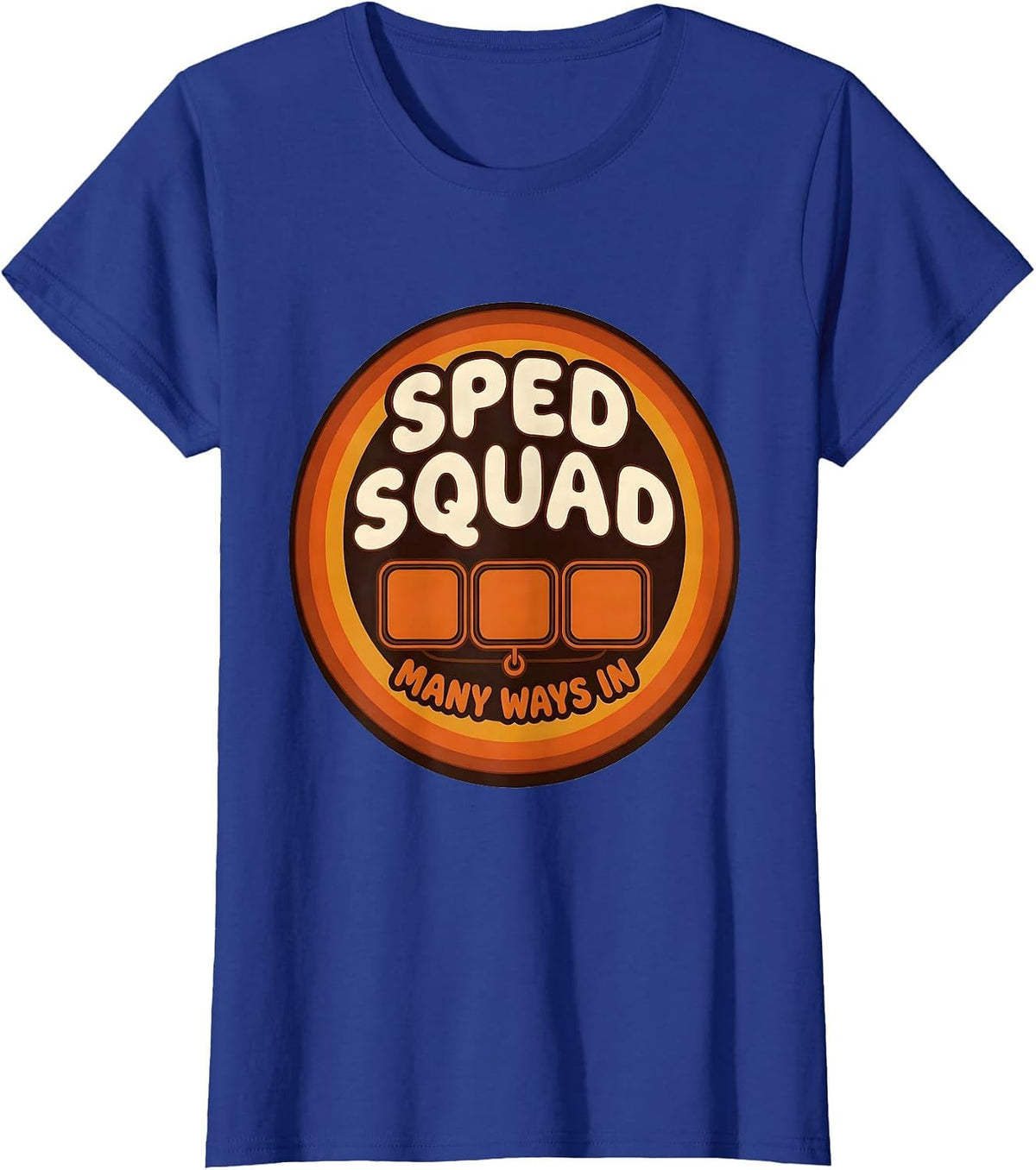 Women's SPED Squad Many Ways In Retro Special Education Teacher T-Shirt - Royal Blue