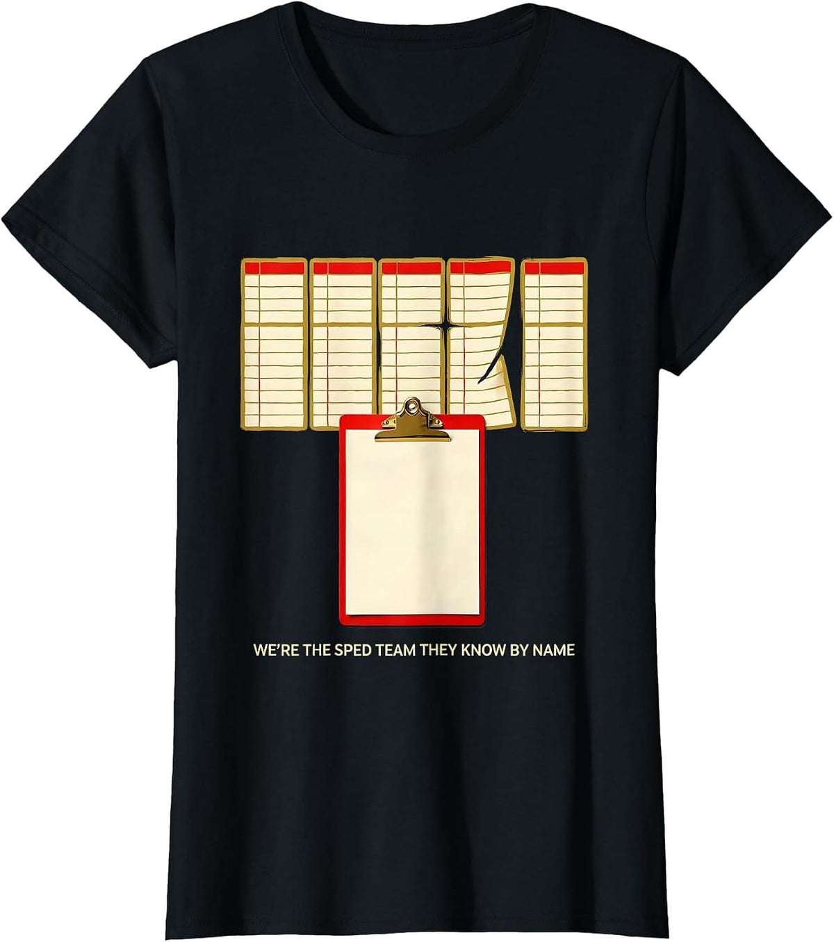 We're The SPED Team They Know By Name Funny Teacher Squad T-Shirt - Black