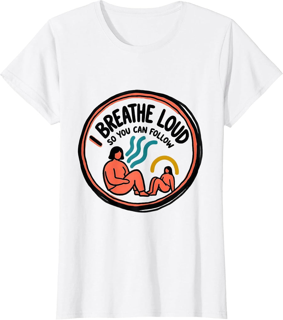 Women's I Breathe Loud So You Can Follow Special Education Teacher T-Shirt - White
