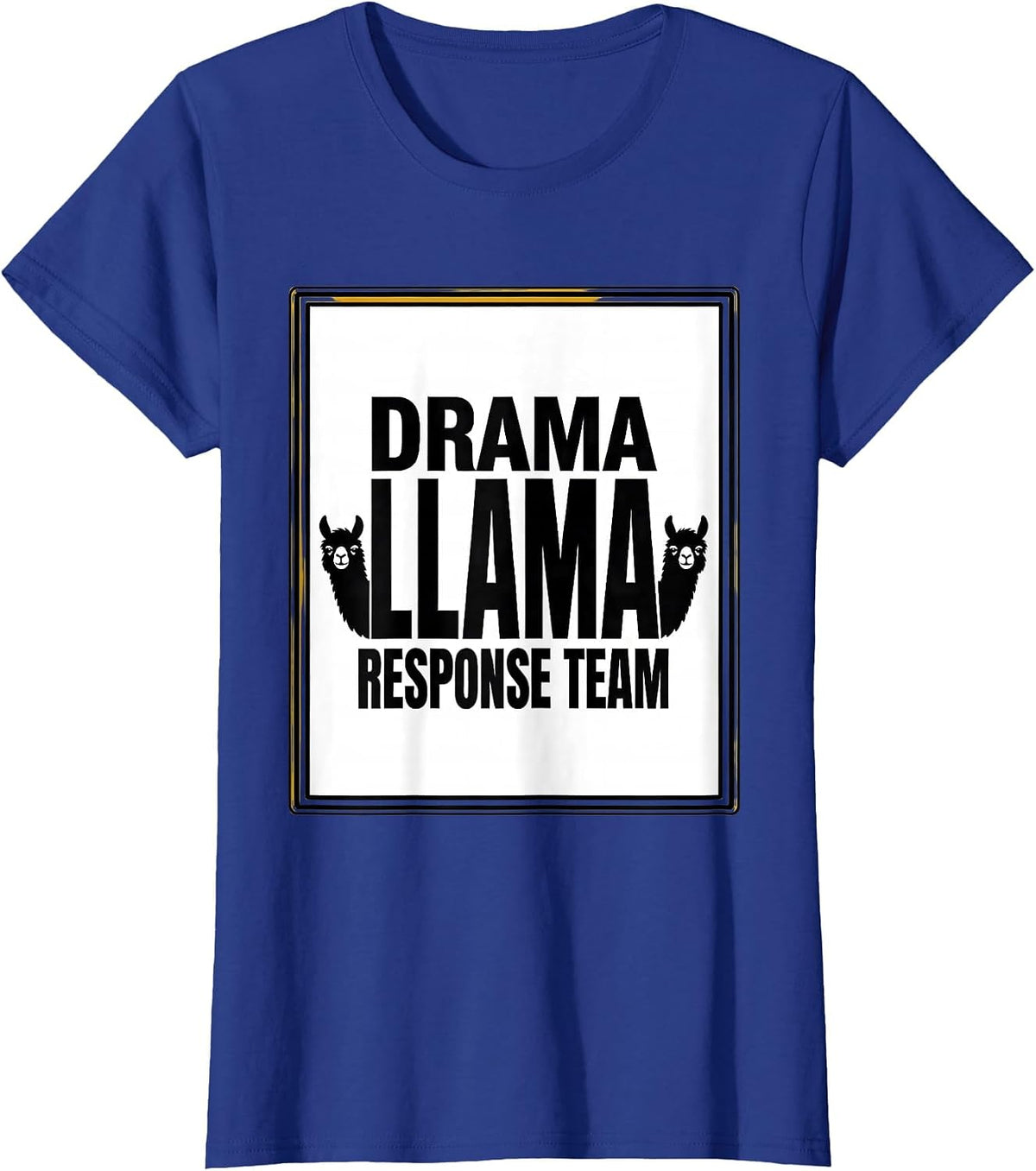 Women's Drama Llama Response Team Funny Llama Lover Gift T-Shirt - Royal Blue