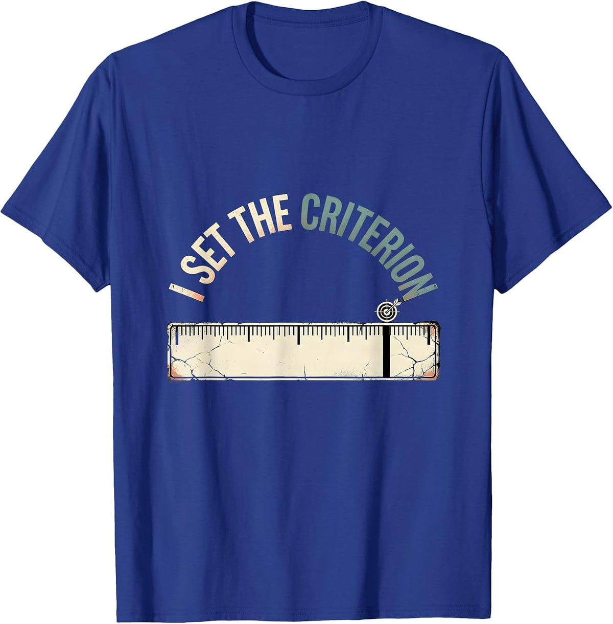 I Set The Criterion Distressed Special Education Teacher T-Shirt - Royal Blue