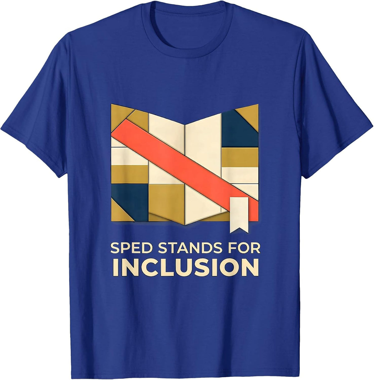 SPED Stands For Inclusion Special Education Teacher Autism T-Shirt - Royal Blue