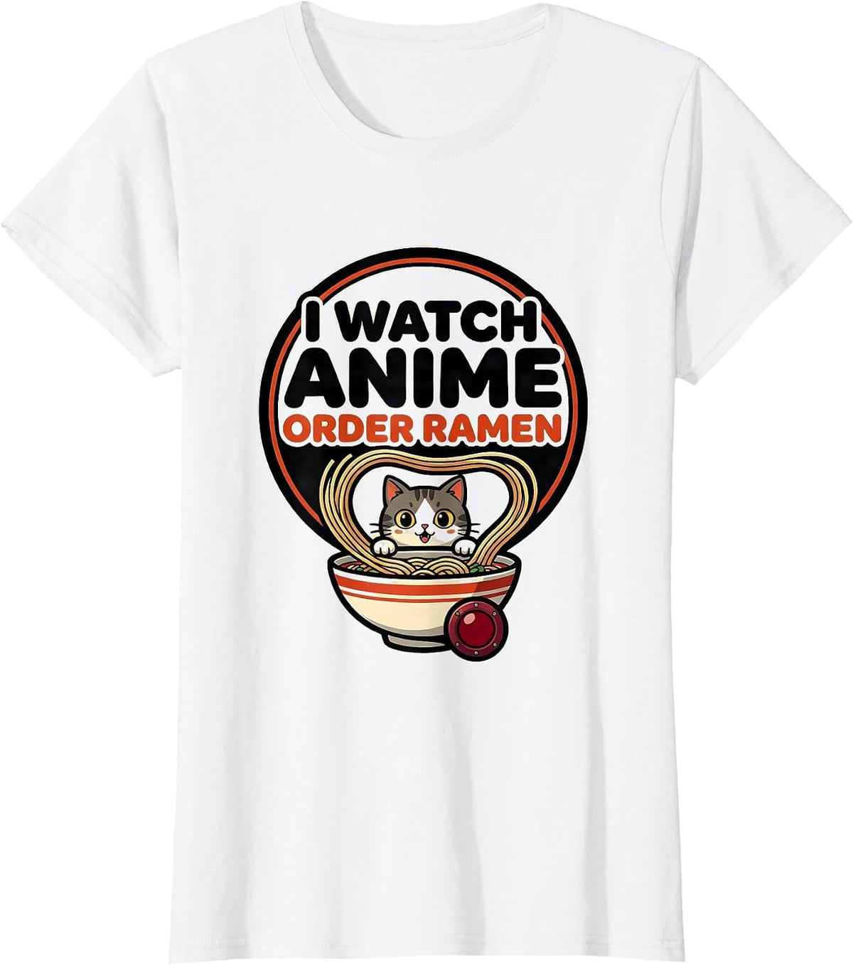 Women's I Watch Anime Order Ramen Funny Kawaii Cat Anime Gift T-Shirt - White