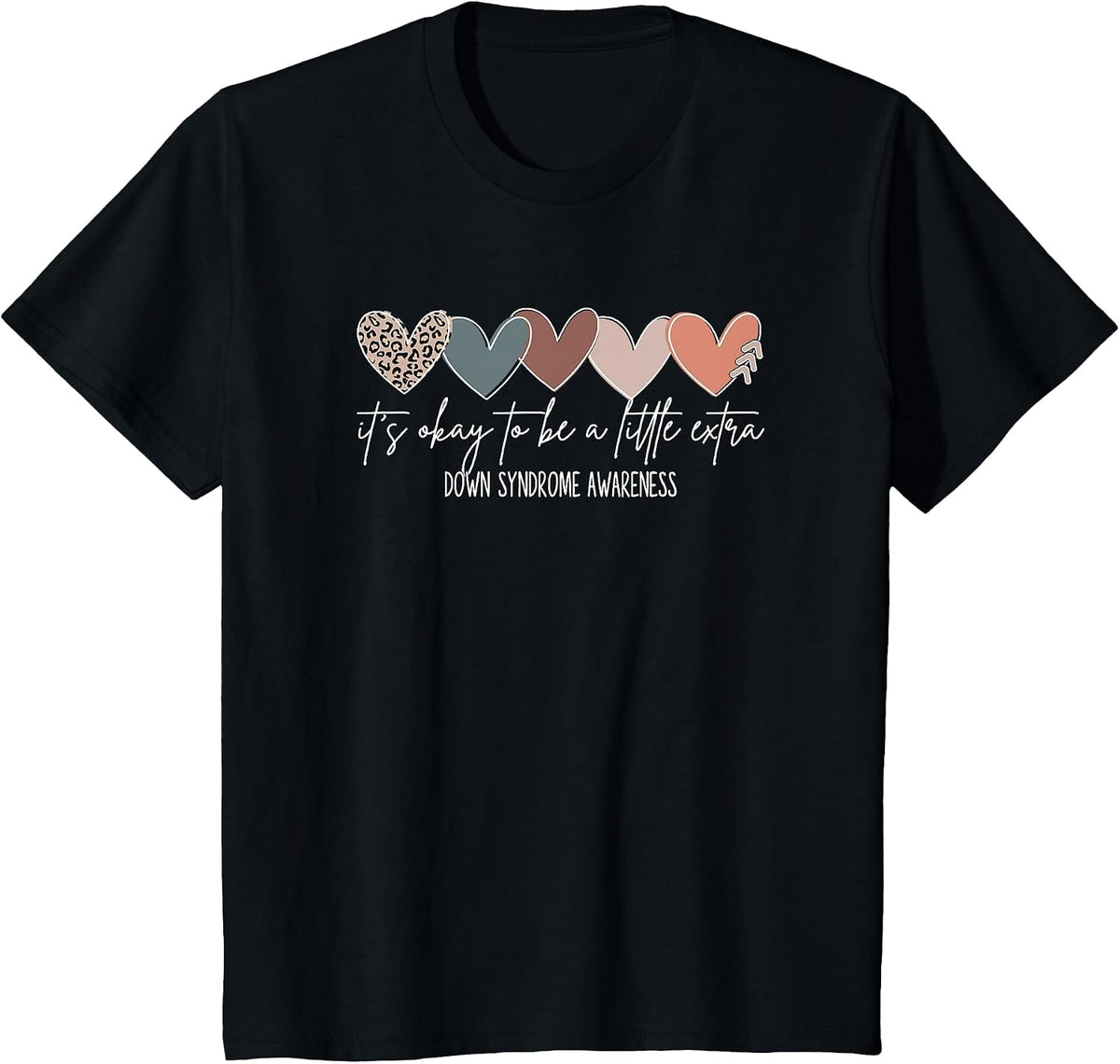 It's Okay to Be a Little Extra World Down Syndrome Day 3 21 T-Shirt - Black