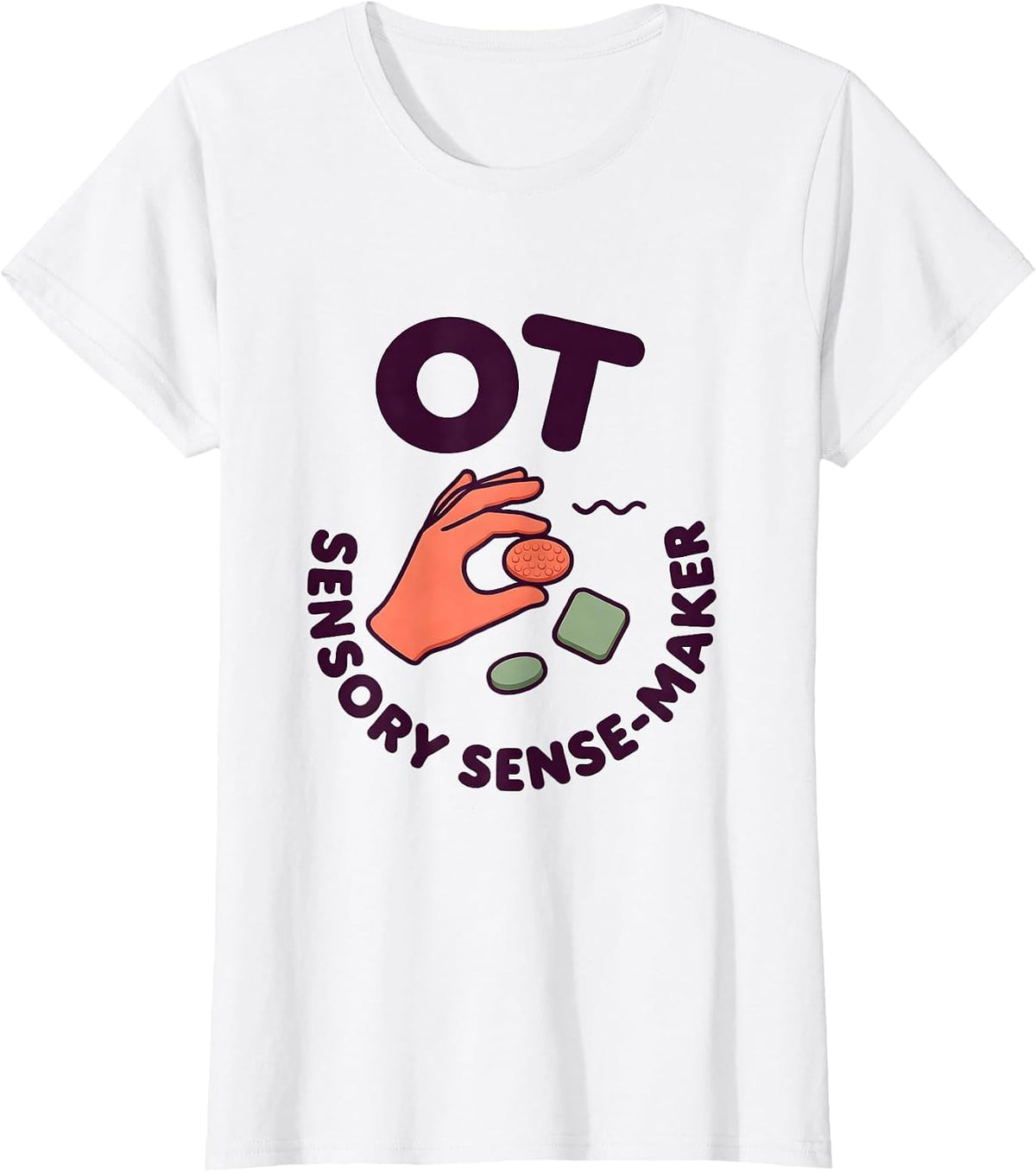 OT Sensory Sense-Maker Occupational Therapy OT Assistant T-Shirt - White