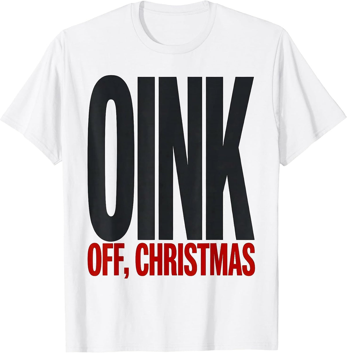 Men's Oink Off Christmas Funny Pig Lover Holiday Humor T-Shirt - White