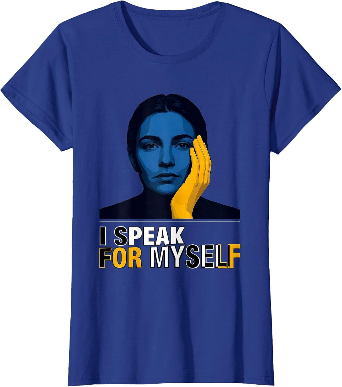 Women's I Speak For Myself Uplifting Down Syndrome Awareness Homie T-Shirt - Royal Blue