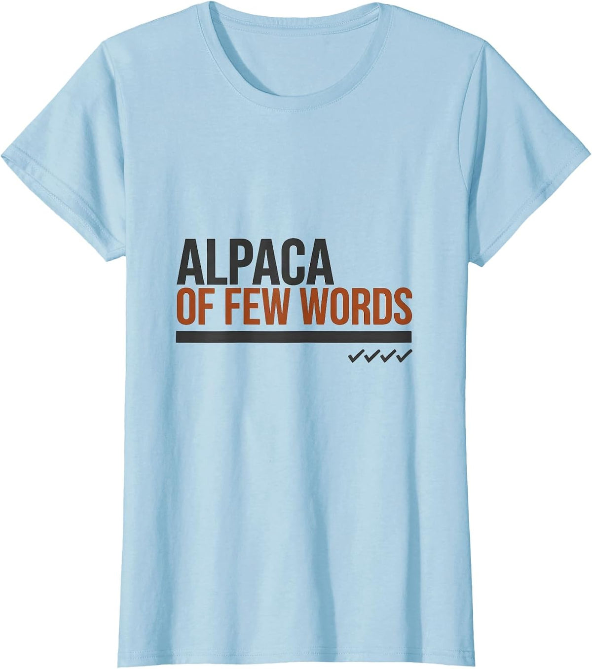 Women's Alpaca Of Few Words Funny Alpaca Lover Animal Humor T-Shirt - Baby Blue