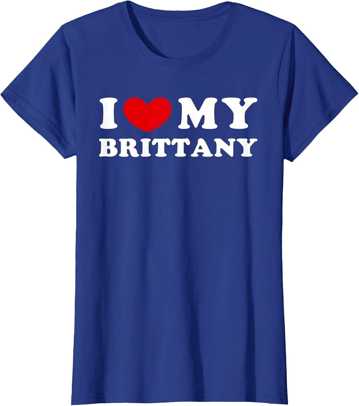 I Love My Brittany, I Heart My Brittany T-Shirt - Royal Blue