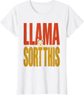 Women's Llama Sort This Funny Alpaca Lover Novelty Humor T-Shirt - White