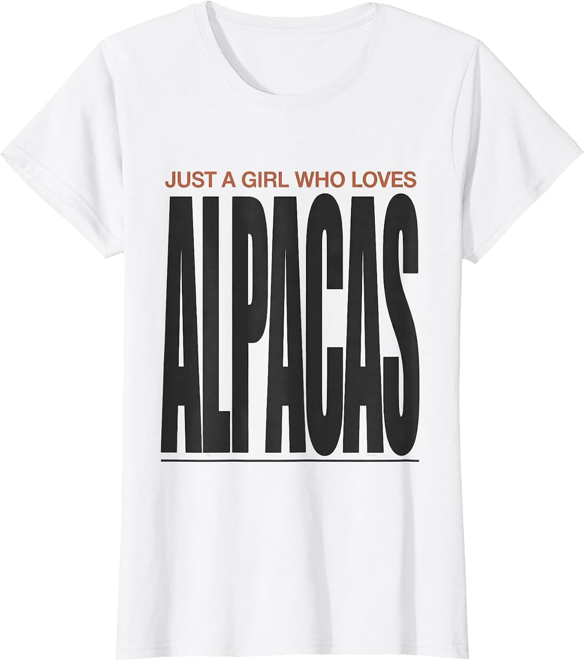 Women's Just A Girl Who Loves Alpacas Funny Animal Lover Humor T-Shirt - White