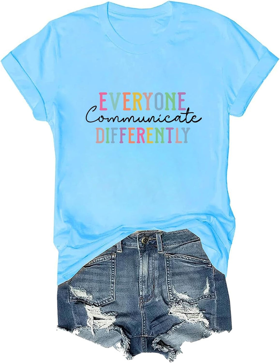 Everyone Communicate Differently Shirt Autism Awareness Sweatshirt Mental Health Shirt - Sky Blue