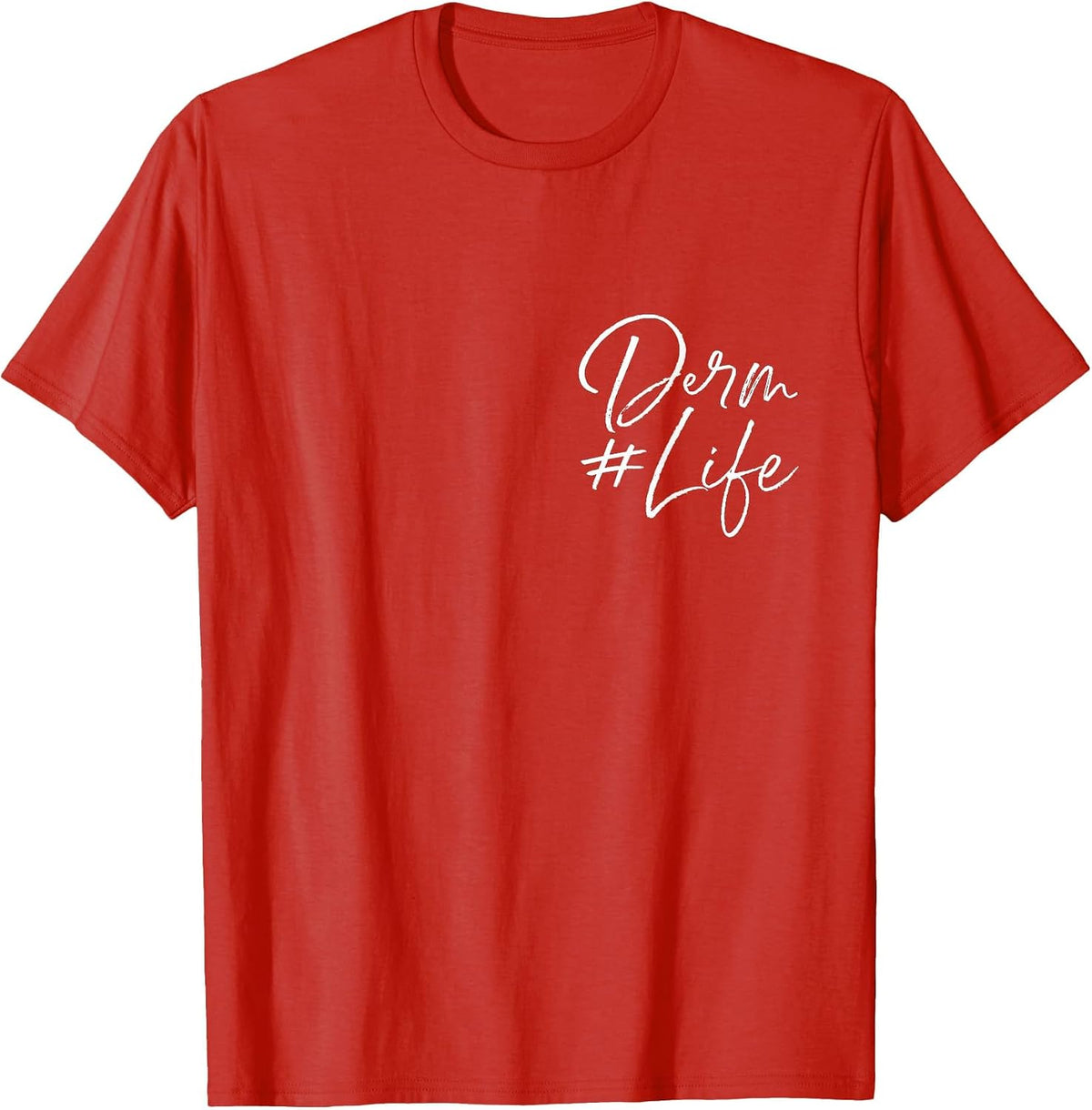 Derm Life Pocket Dermatology Cosmetic Dermatologist T-Shirt - Red