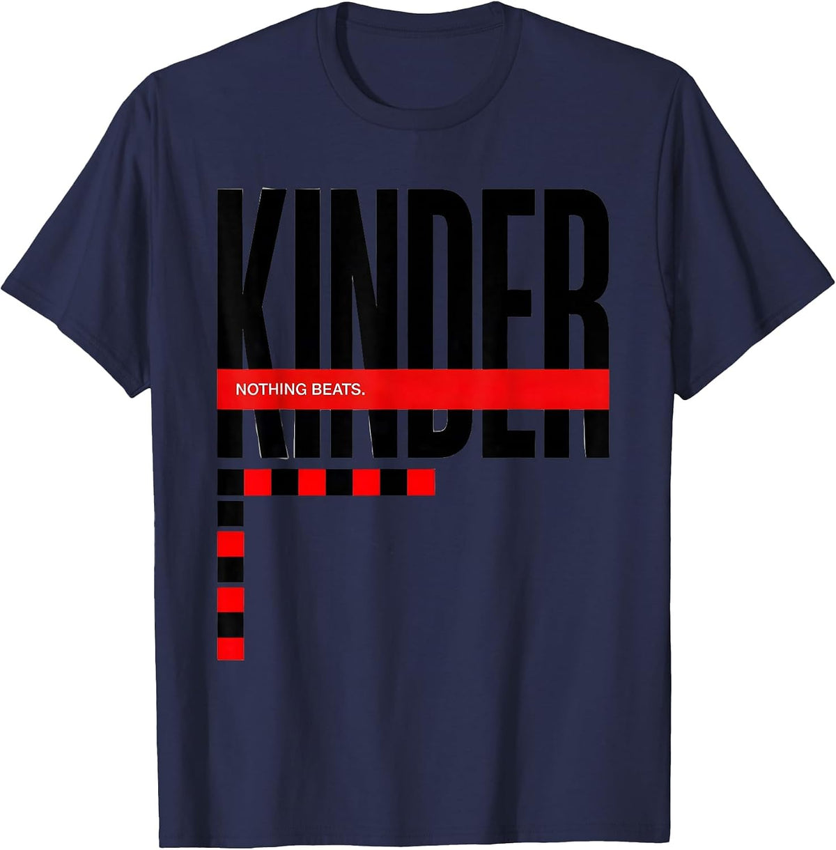 Nothing Beats Kinder Funny Preschool Teacher Grade Crew Back T-Shirt - Navy Blue