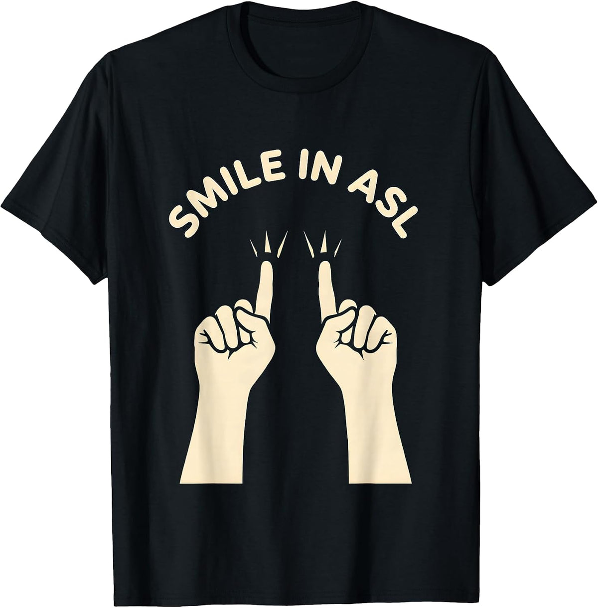 Men's Smile in ASL ASL Sign Language Teacher Deaf Awareness T-Shirt - Black