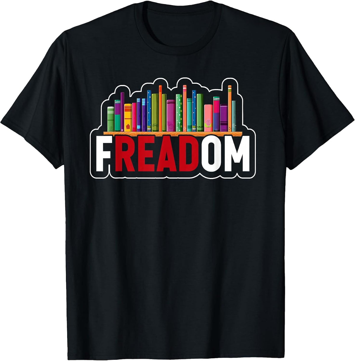 Freadom Anti-Banned Books F-Read-om Reading Books Reader T-Shirt - Black