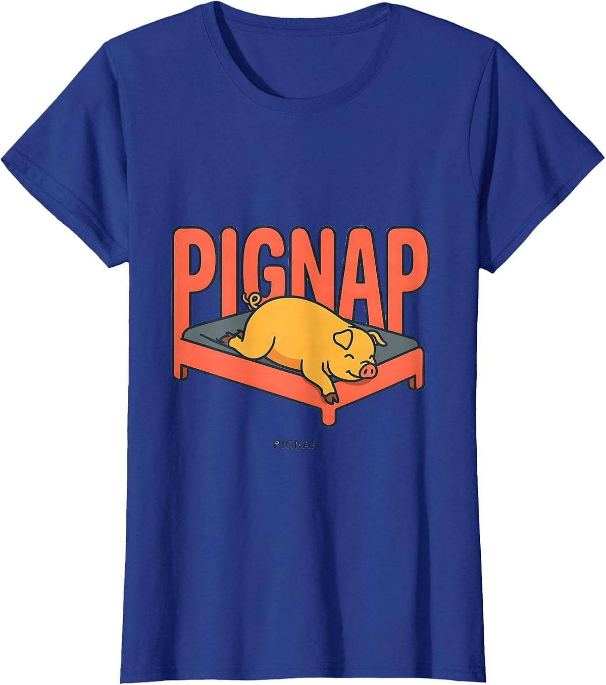 Women's Pignap Cute Sleeping Pig Animal Lover Pajama Humor T-Shirt - Royal Blue