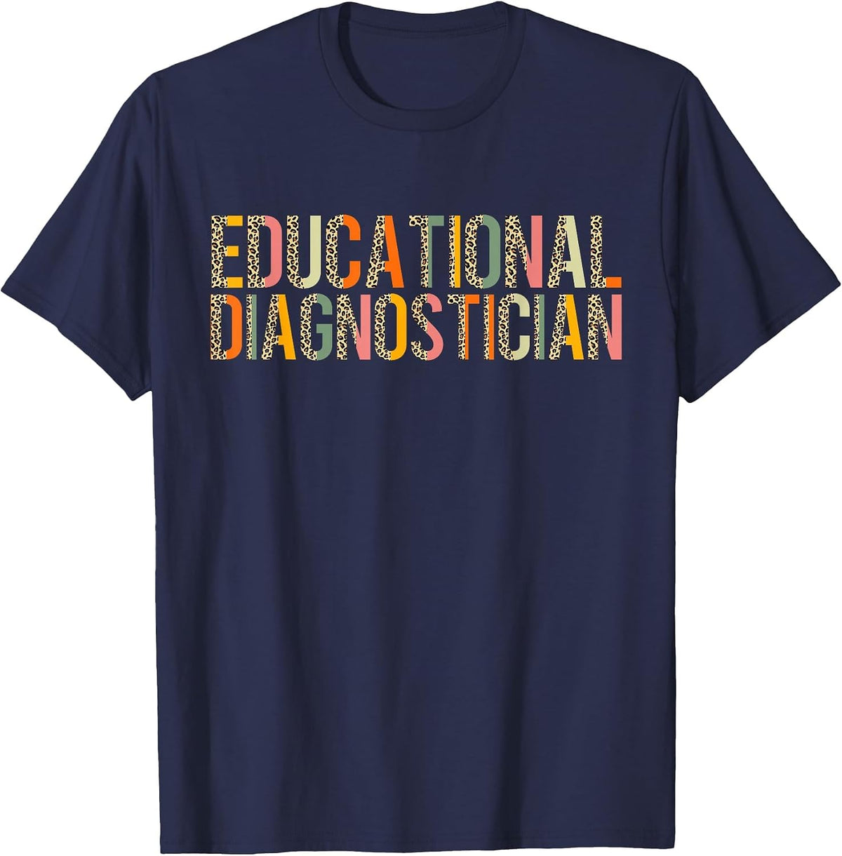 Educational Diagnostician Leopard Teacher Appreciation T-Shirt - Navy Blue