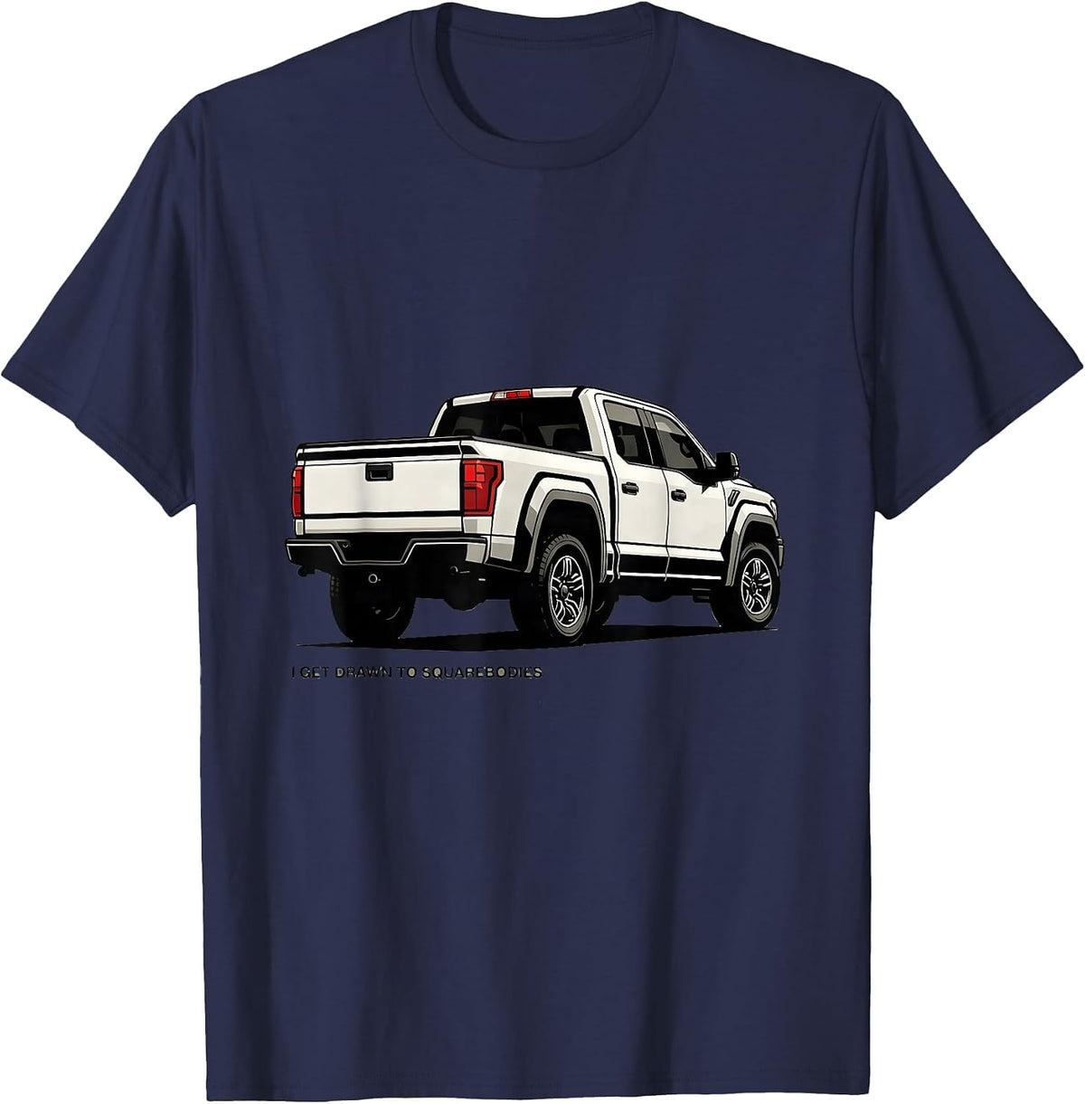 I Get Drawn To Squarebodies Funny Truck Driver Pickup T-Shirt - Navy Blue