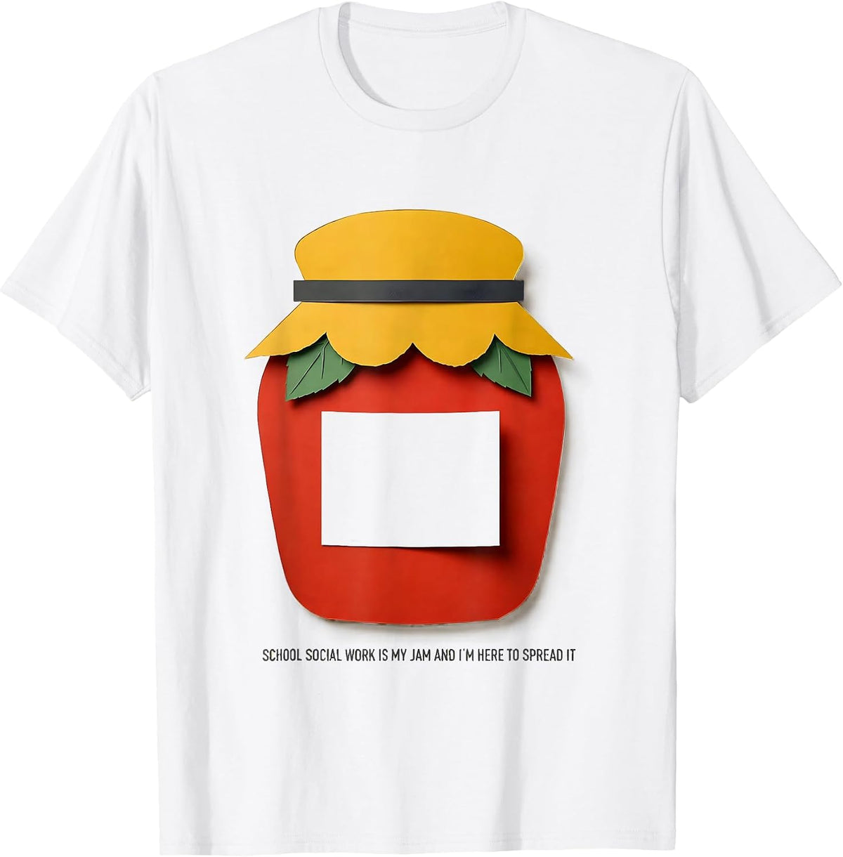 Men's School Social Work Is My Jam And I'm Here To Spread It T-Shirt - White
