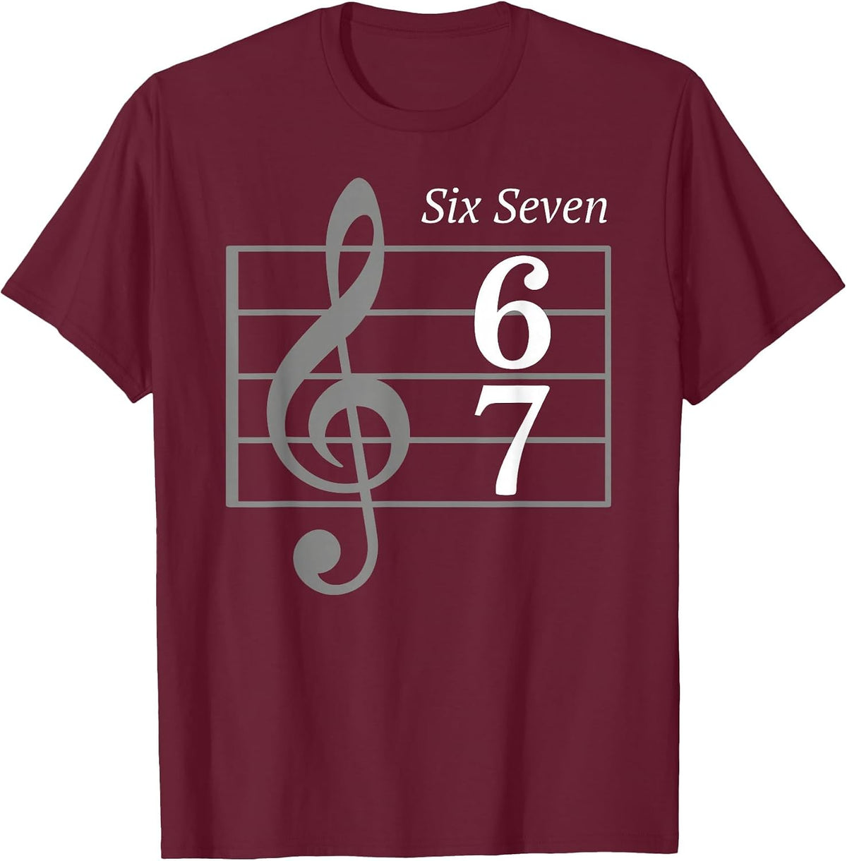 67 Meme Music Slang Musician Six Seven Funny Music Teacher T-Shirt - Burgundy