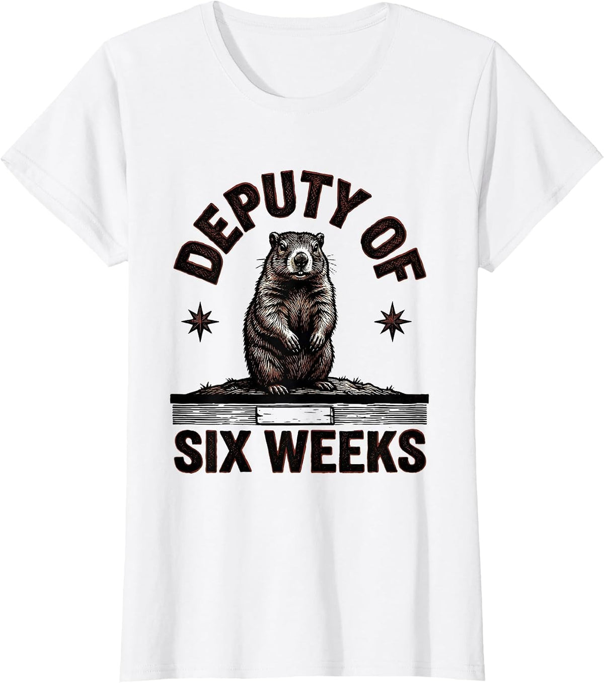 Women's Deputy Of Six Weeks Funny Groundhog Day Vintage Badge Humor T-Shirt - White