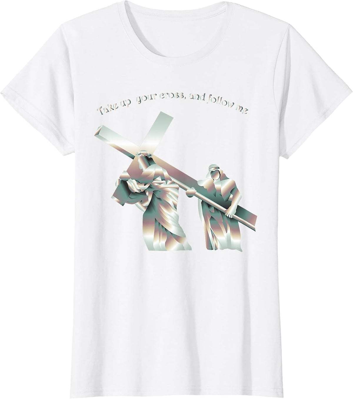 Take up Your Cross and Follow me T-Shirt - White