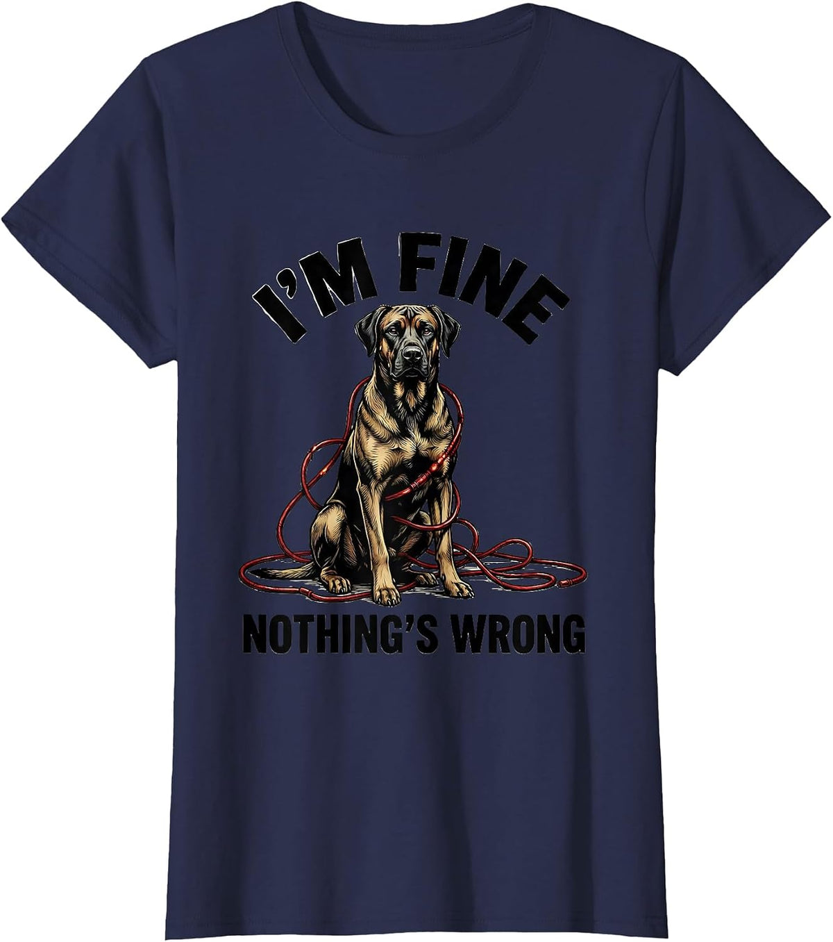 Women's I'm Fine Nothing's Wrong Rhodesian Ridgeback Christmas Humor T-Shirt - Navy Blue