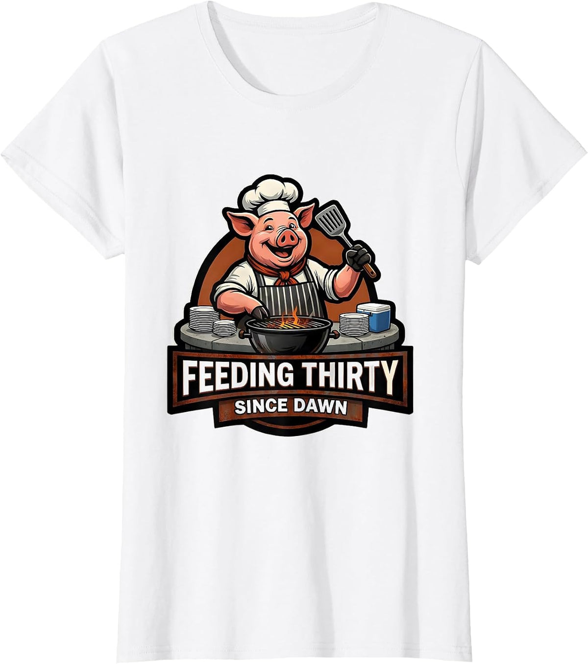 Feeding Thirty Since Dawn Funny BBQ Dad Grilling Party T-Shirt - White