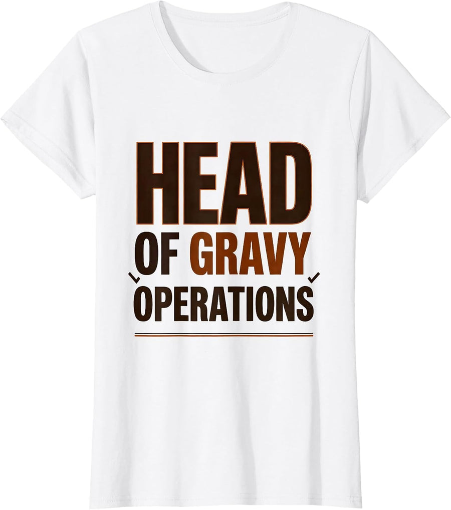 Women's Head Of Gravy Operations Funny Family Thanksgiving Crew T-Shirt - White