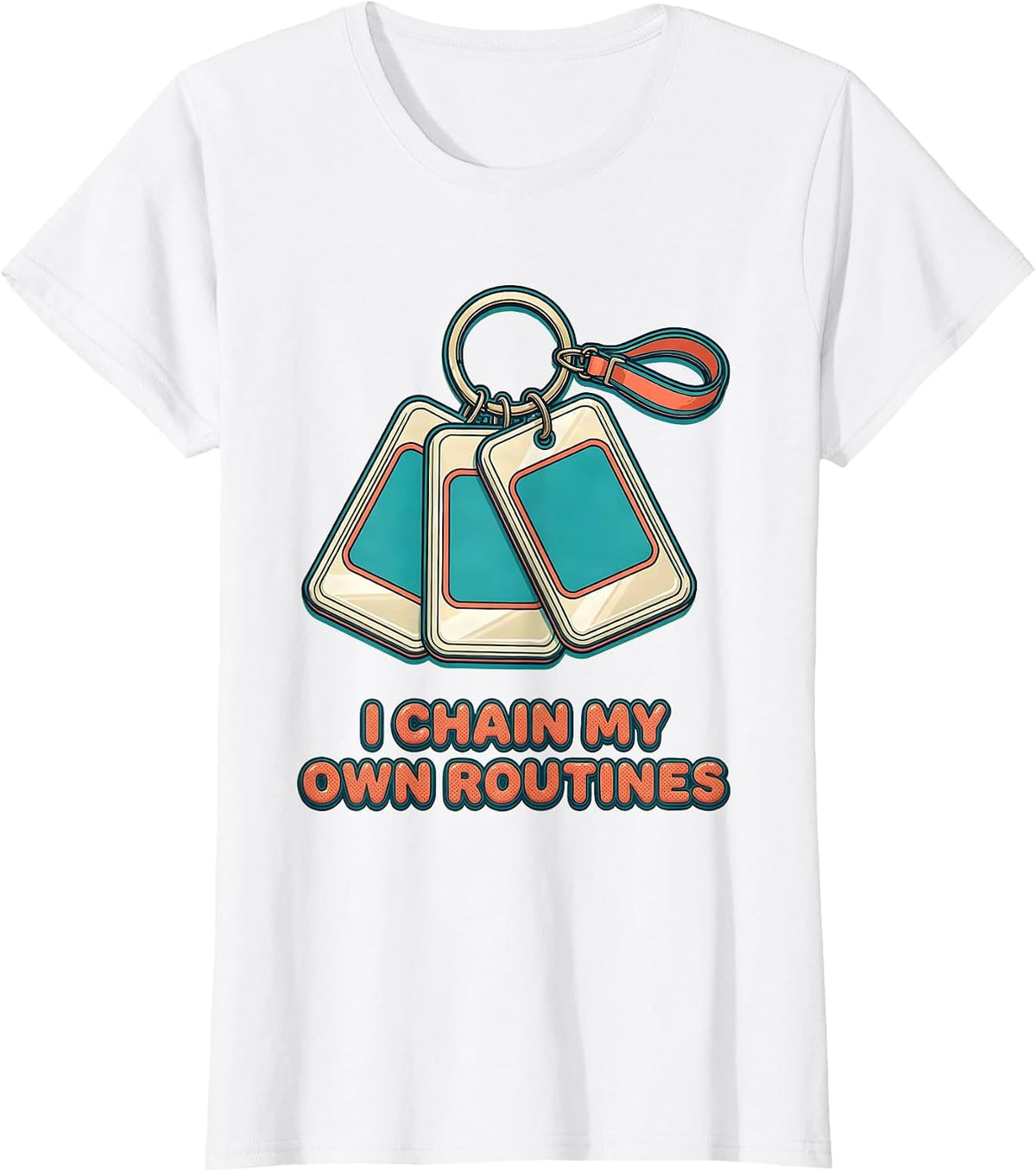 I Chain My Own Routines Special Education Teacher SPED Squad T-Shirt - White
