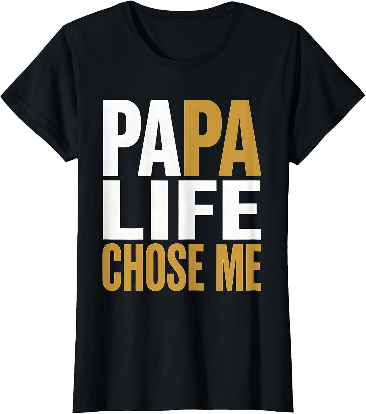 Women's Papa Life Chose Me Proud Father Design T-Shirt - Black