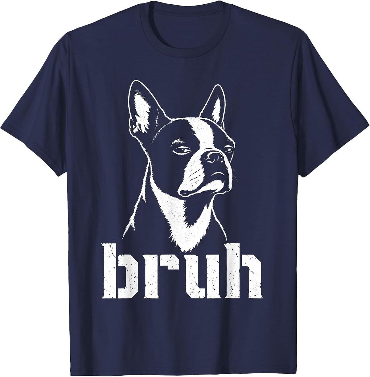 Bruh Funny Boston Terrier Meme Graphic Dog Owners Lovers T-Shirt - Navy Blue