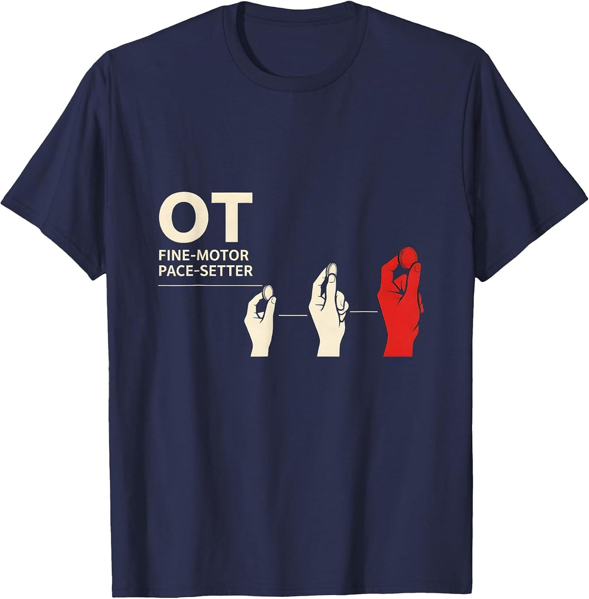 Men's OT Fine-Motor Pace-Setter Occupational Therapy OT Assistant T-Shirt - Navy Blue