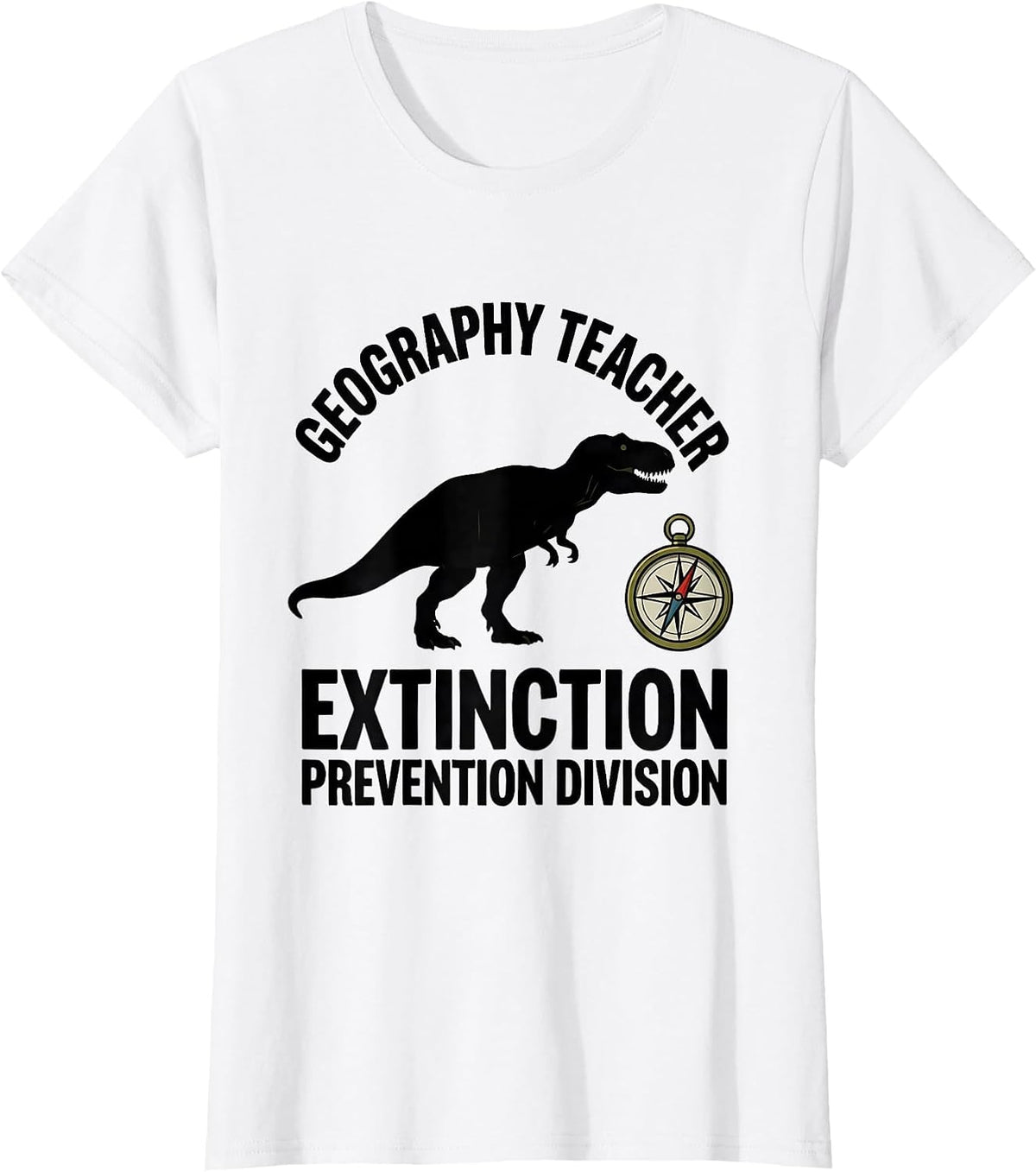 Women's Geography Teacher Extinction Prevention Division Teacher T-Shirt - White