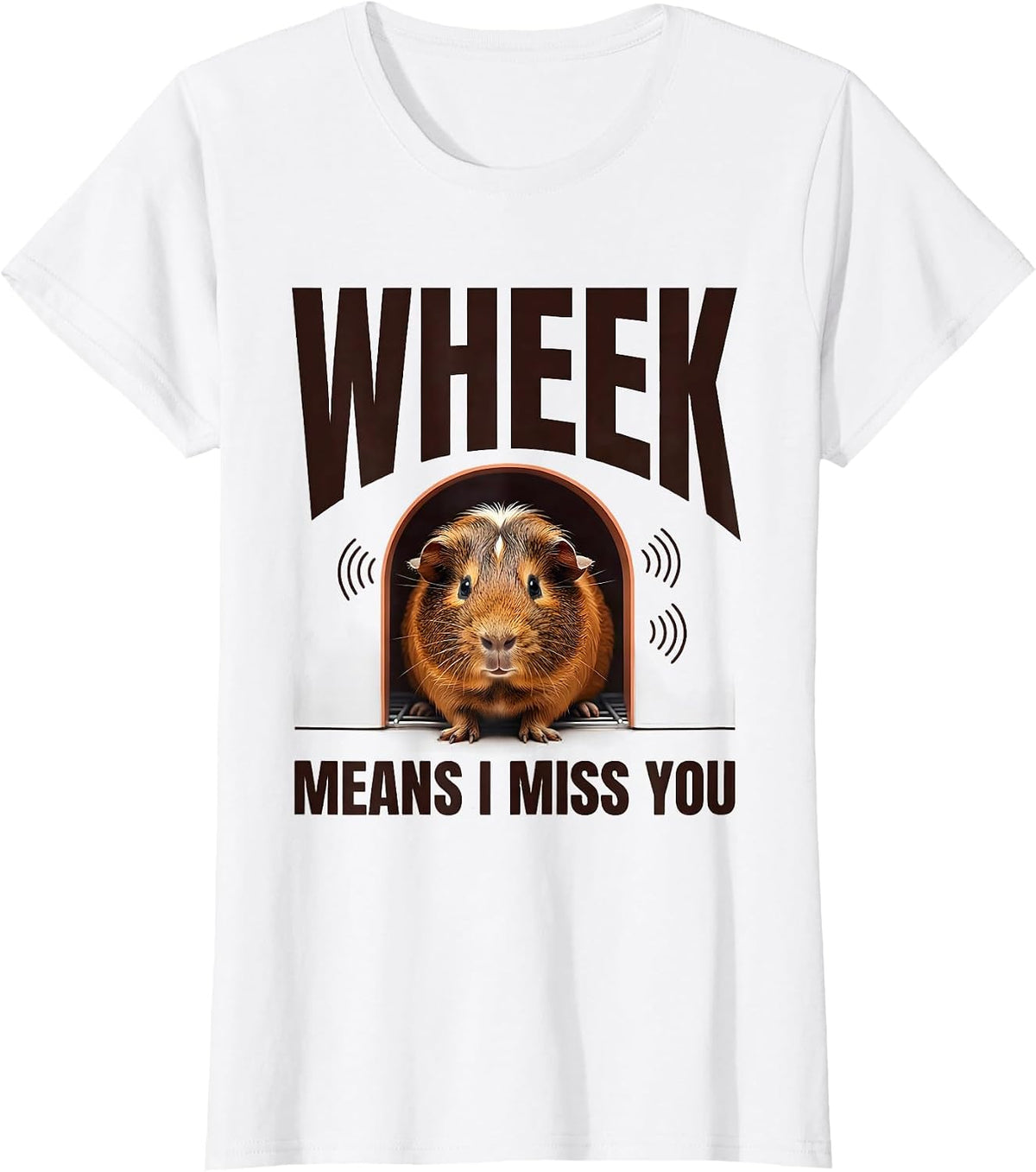 Wheek Means I Miss You Funny Guinea Pig Lover Cavy Owner T-Shirt - White
