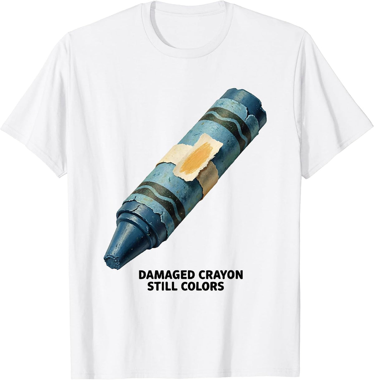 Damaged Crayon Still Colors Storybook Teacher Mental Health T-Shirt - White