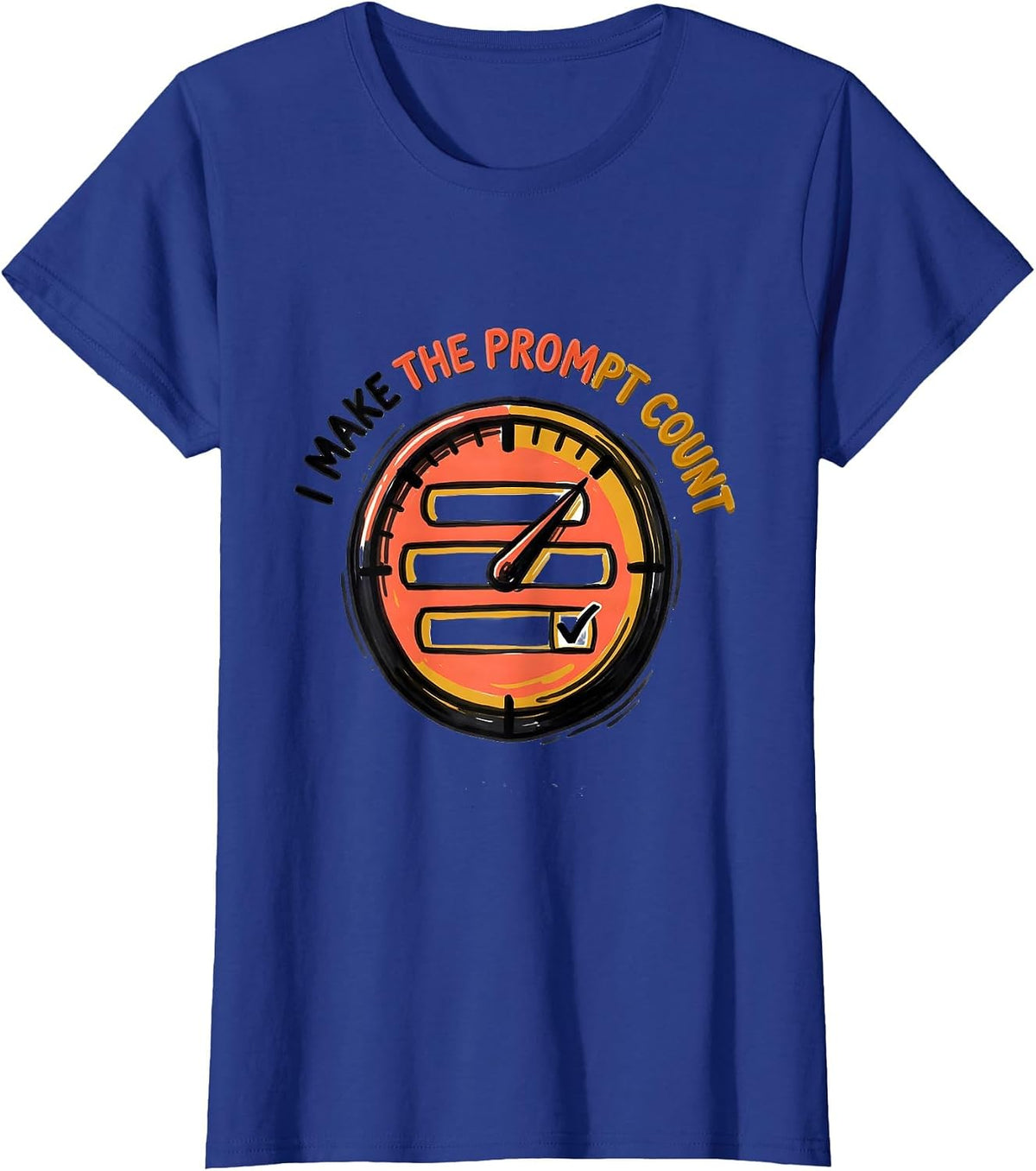 Women's I Make The Prompt Count Funny Special Education Teacher SPED T-Shirt - Royal Blue