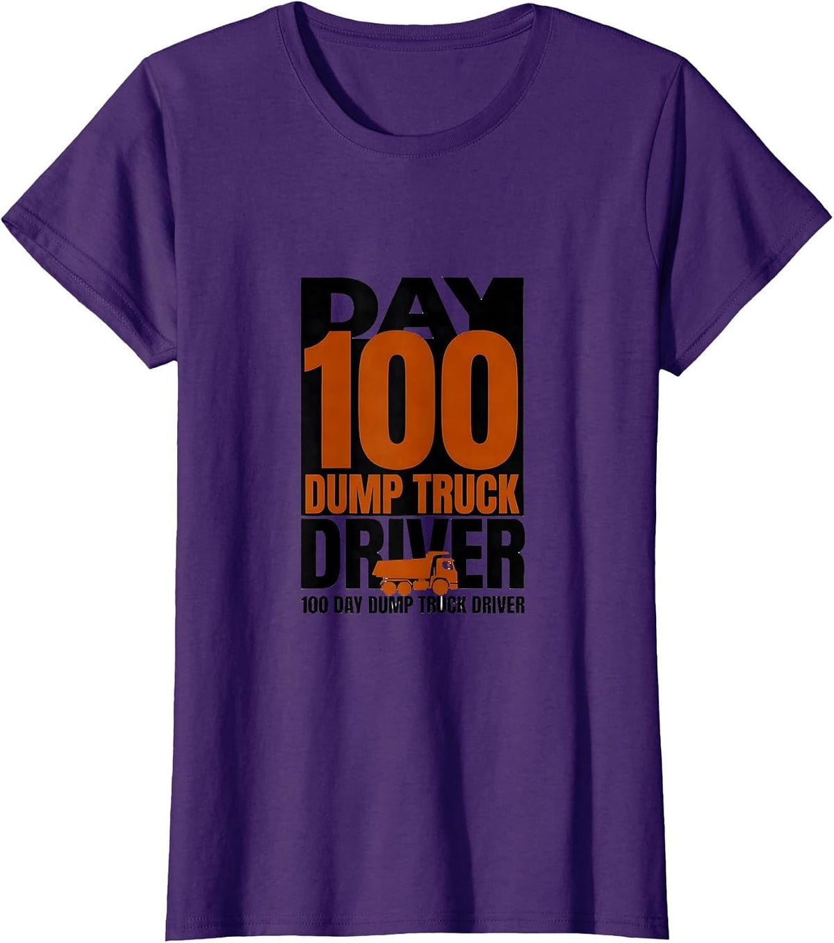 Women's 100 Day Dump Truck Driver Funny Kids School Celebration T-Shirt - Purple
