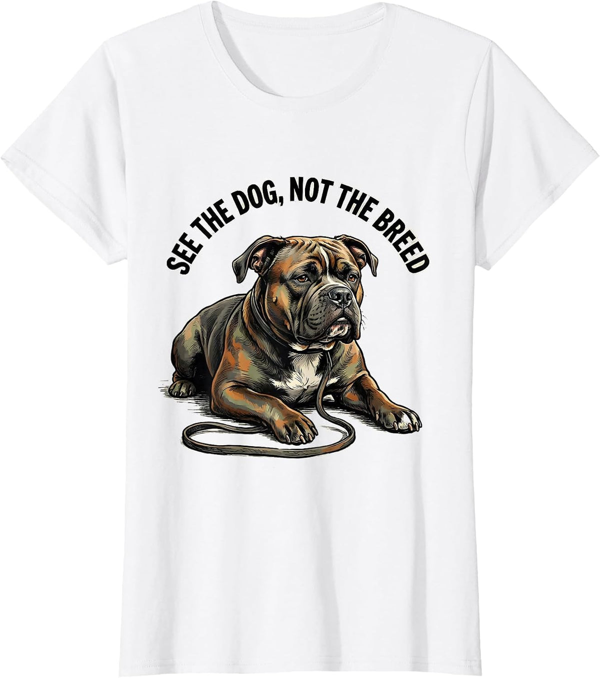 See The Dog, Not The Breed Funny Pit Bull Lover Awareness T-Shirt - White
