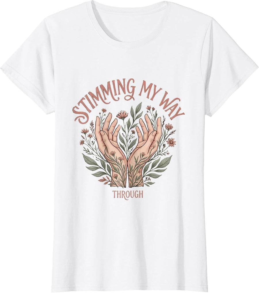 Women's Stimming My Way Through Rizz Em With The Tism T-Shirt - White