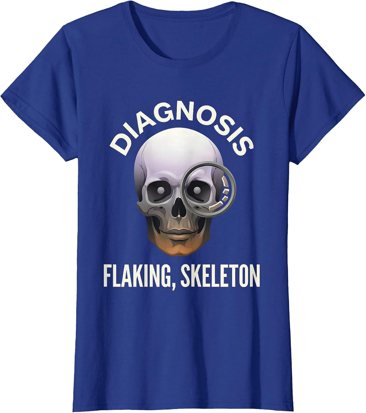 Women's Diagnosis: Flaking Skeleton Halloween Dermatology T-Shirt - Royal Blue