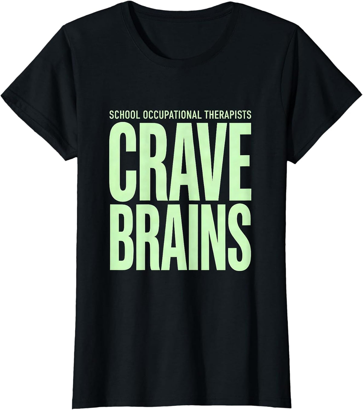 Women's School Occupational Therapists Crave Brains Funny Halloween T-Shirt - Black