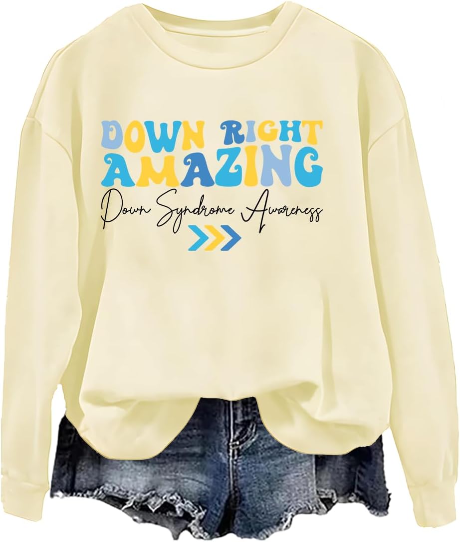 Down Right Amazing Sweatshirt Down Syndrome Awareness Shirt Long Sleeve - Cream Yellow