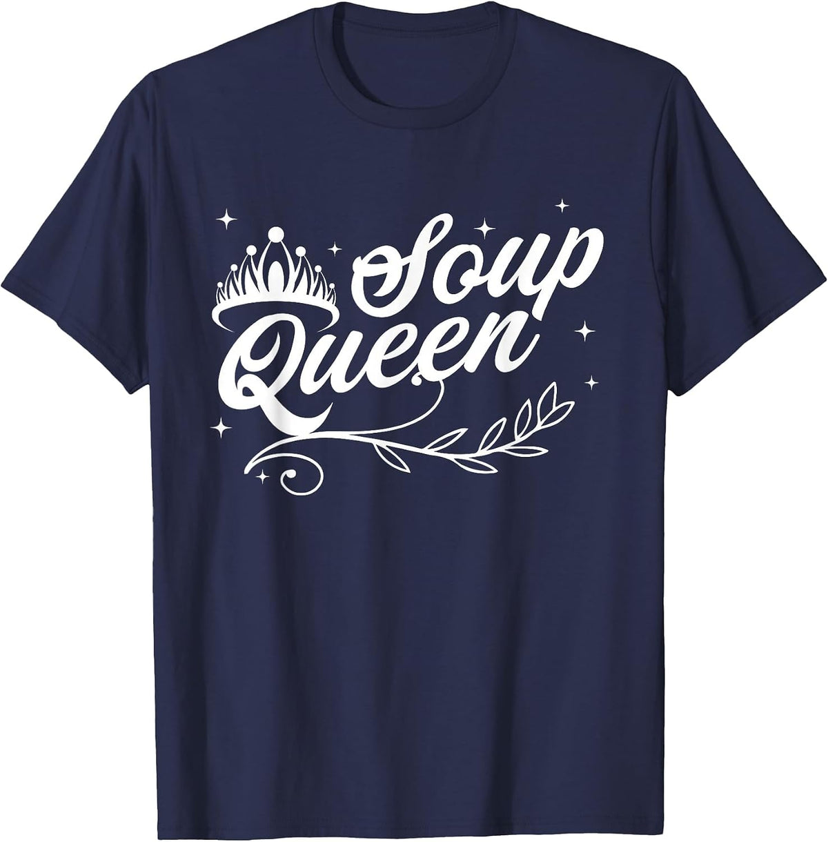 Soup Queen Funny and Cute Soup Kitchen Family Cooking T-Shirt - Navy Blue