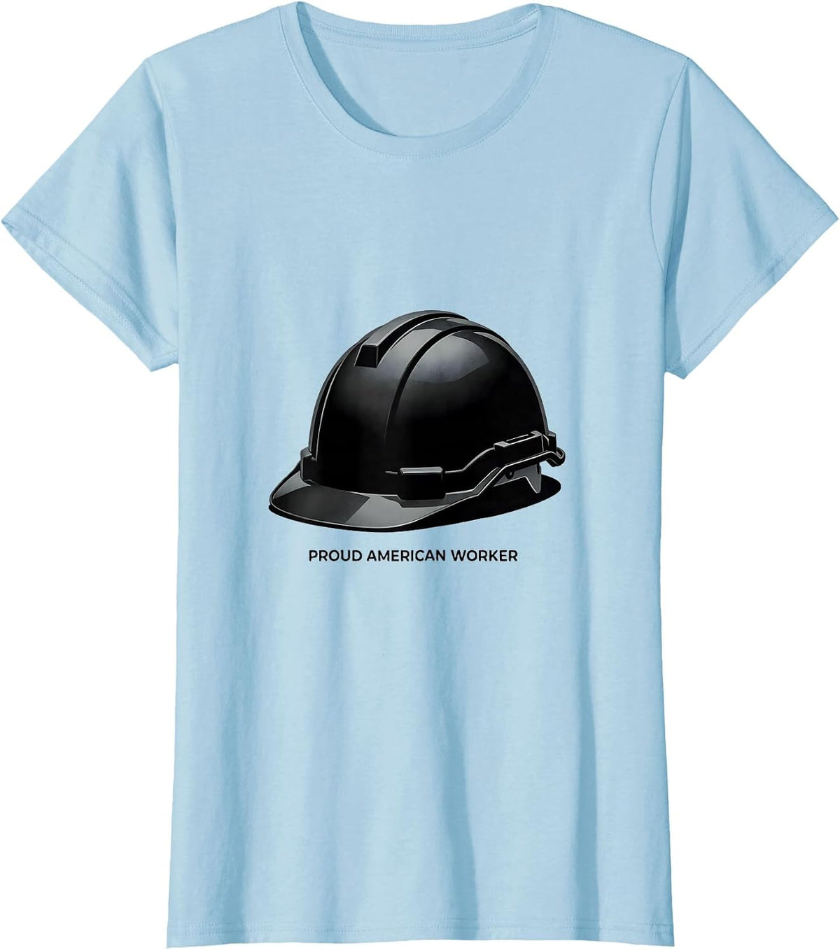 Women's Proud American Worker Patriotic Labor Day Union Pride T-Shirt - Baby Blue