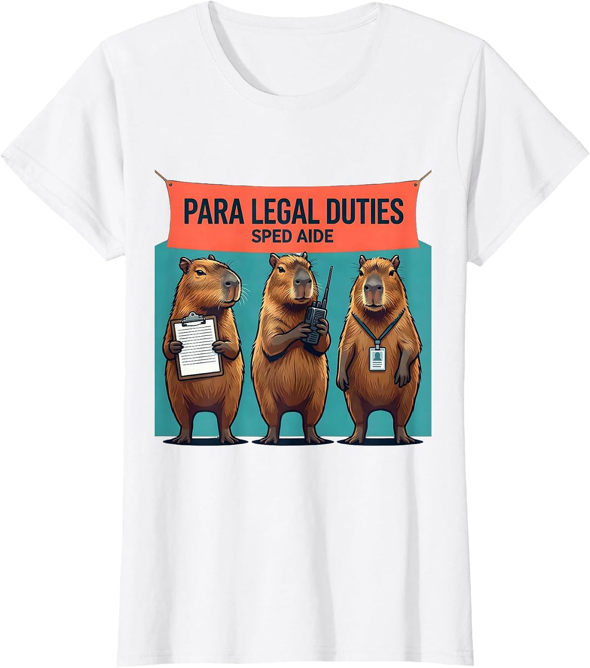 Para Legal Duties SPED Aide Funny Paraprofessional Teacher T-Shirt - White
