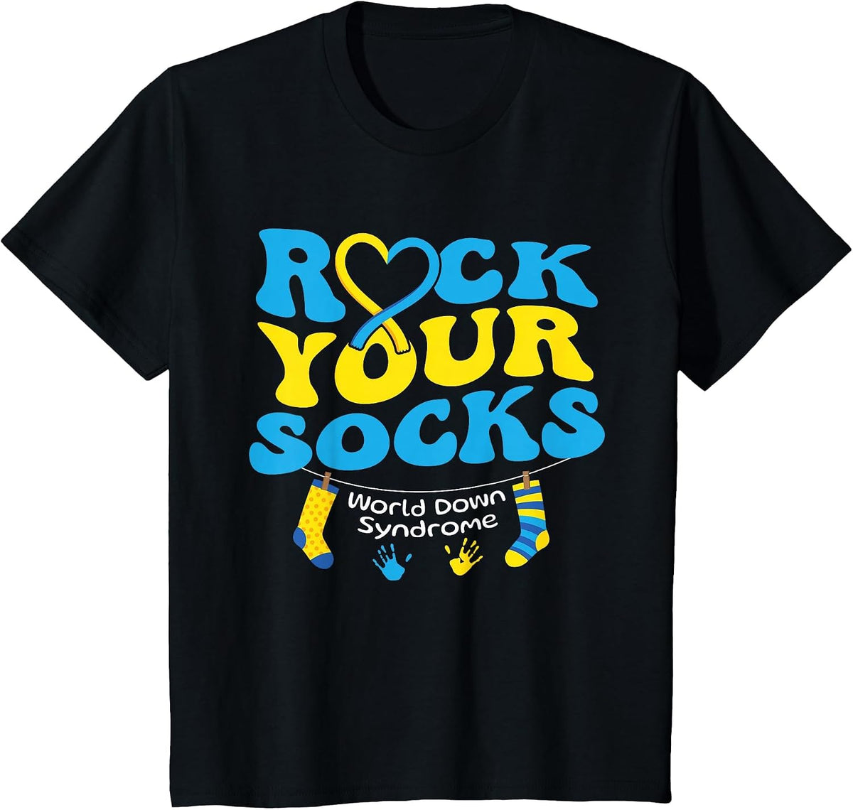 Rock Your Socks Cute Socks World Down Syndrome Day Awareness T-Shirt - Black