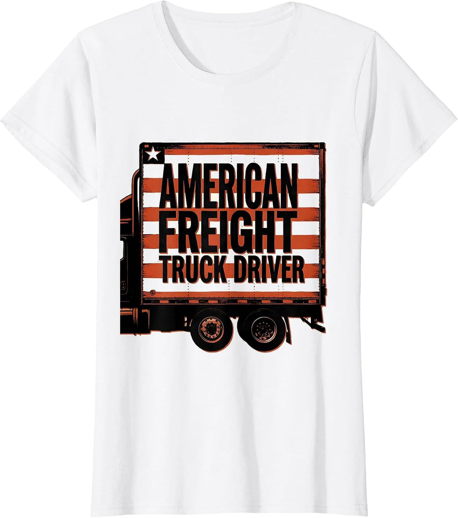Women's American Freight Truck Driver Patriotic Semi Truck Driver T-Shirt - White